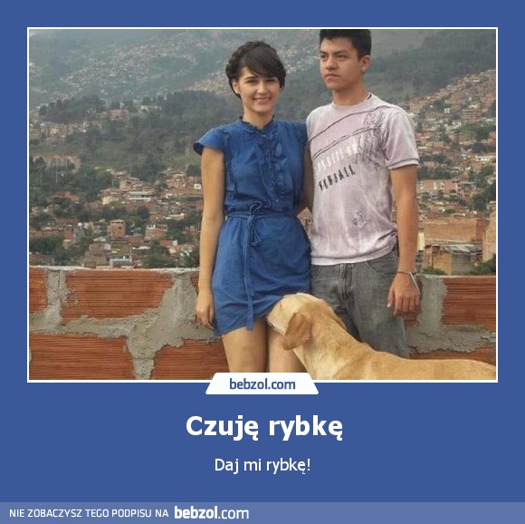 Czuję rybkę