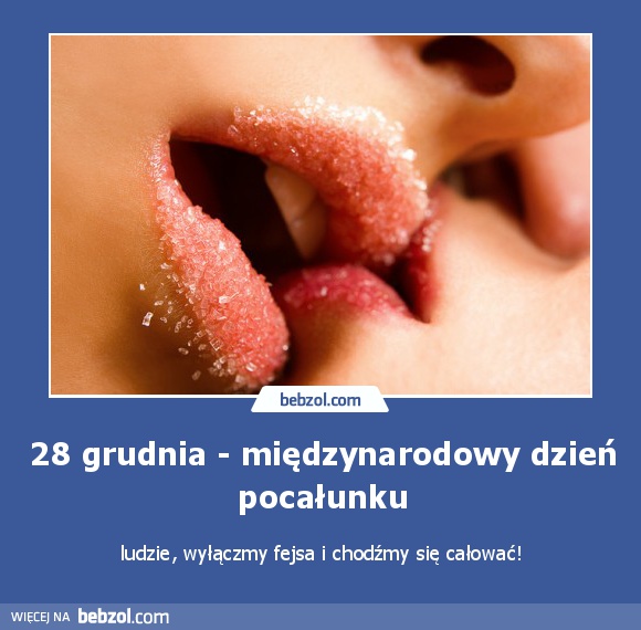 28 grudnia - międzynarodowy dzień pocałunku