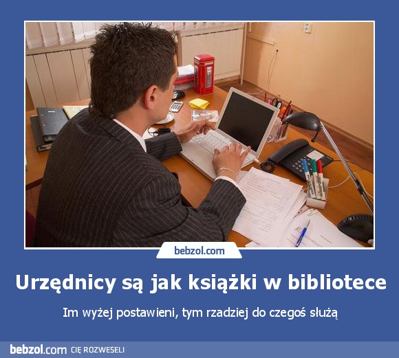 Urzędnicy są jak książki w bibliotece