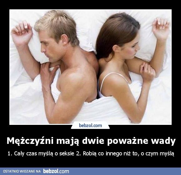 Mężczyźni mają dwie poważne wady