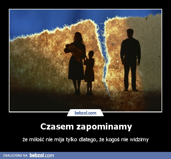 Czasem zapominamy