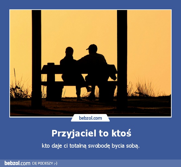 Przyjaciel to ktoś