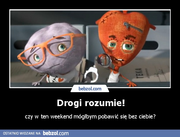 Drogi rozumie!