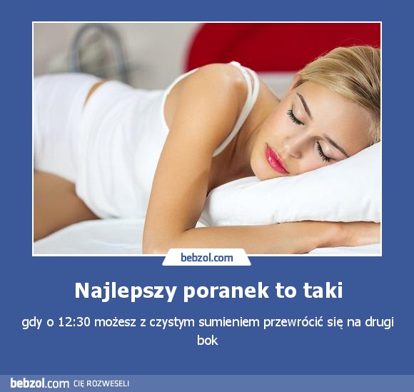 Najlepszy poranek to taki