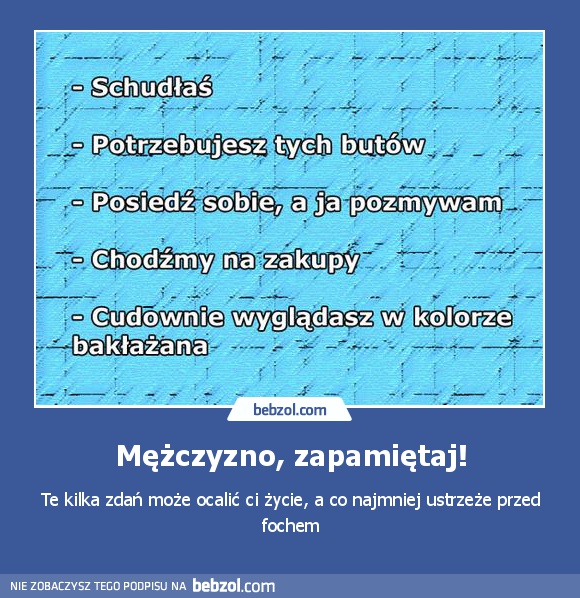 Mężczyzno, zapamiętaj!