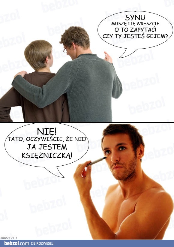 Synu, muszę cię o to zapytać