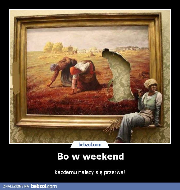 Bo w weekend