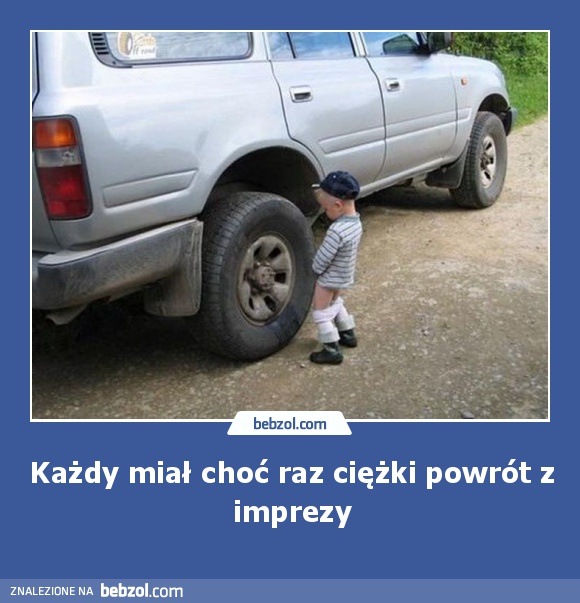 Każdy miał choć raz ciężki powrót z imprezy