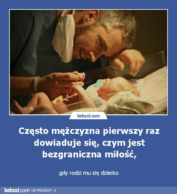 Często mężczyzna pierwszy raz dowiaduje się...