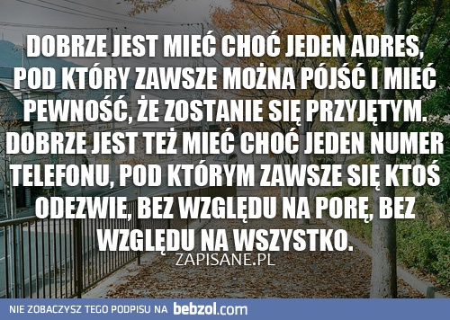 Dobrze jest mieć...