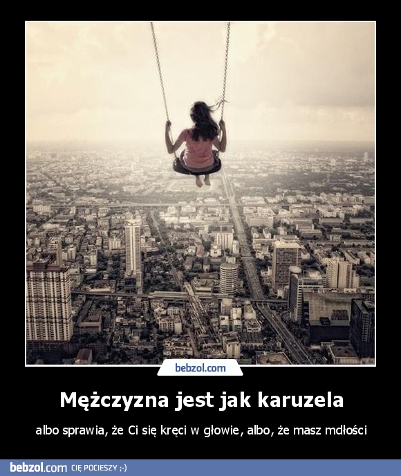 Mężczyzna jest jak karuzela