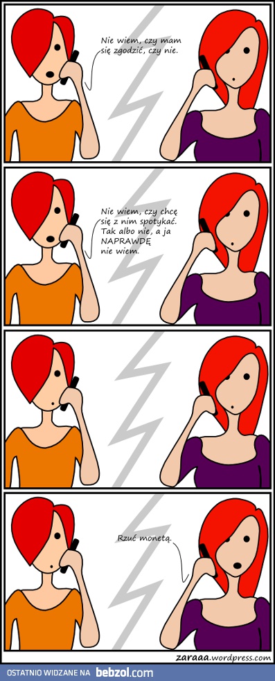 Nie wiem czy mam się zgodzić...