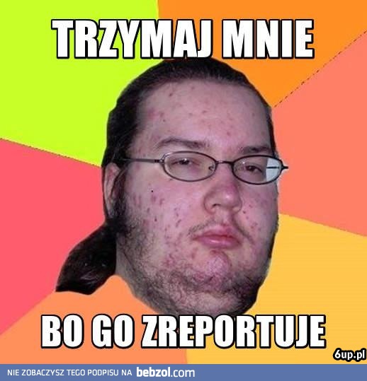 Trzymaj mnie