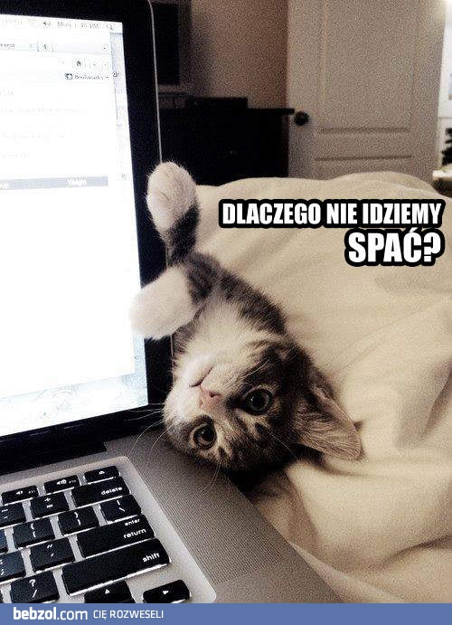 Idźmy spać!