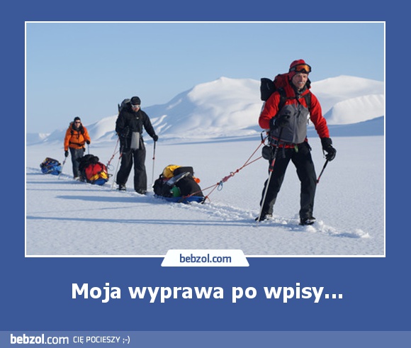 Moja wyprawa po wpisy...