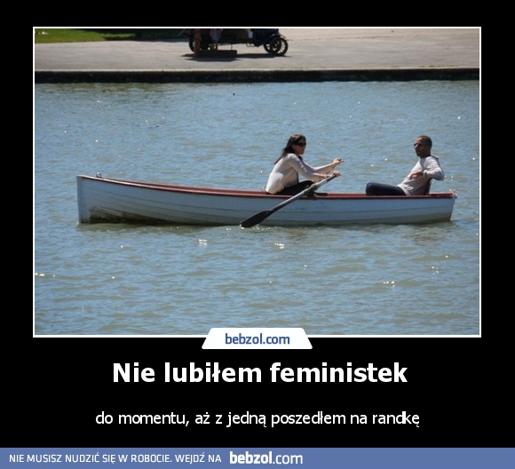 Nie lubiłem feministek