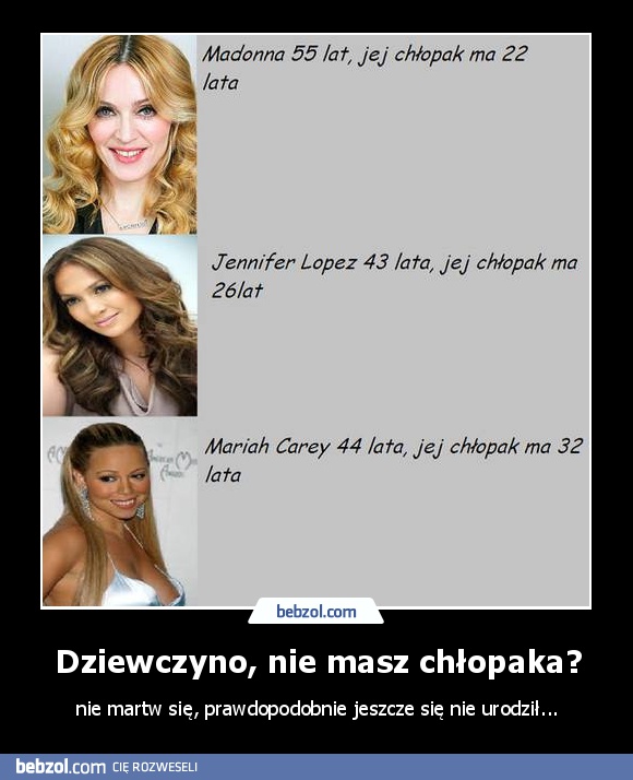 Dziewczyno, nie masz chłopaka?