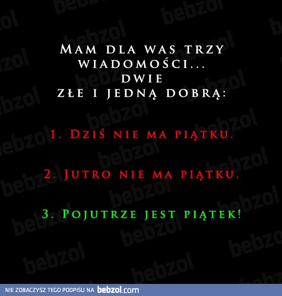 Dobra wiadomość na dzisiaj