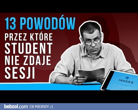 13 powodów przez które student nie zdaje sesji