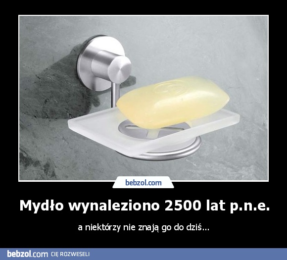 Mydło wynaleziono 2500 lat p.n.e.