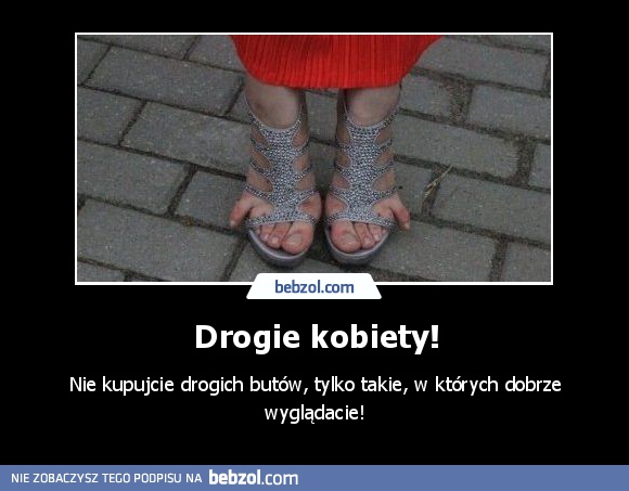 Drogie kobiety!