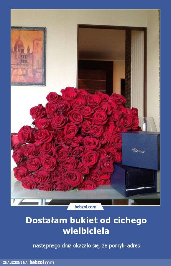 Dostałam bukiet od cichego wielbiciela
