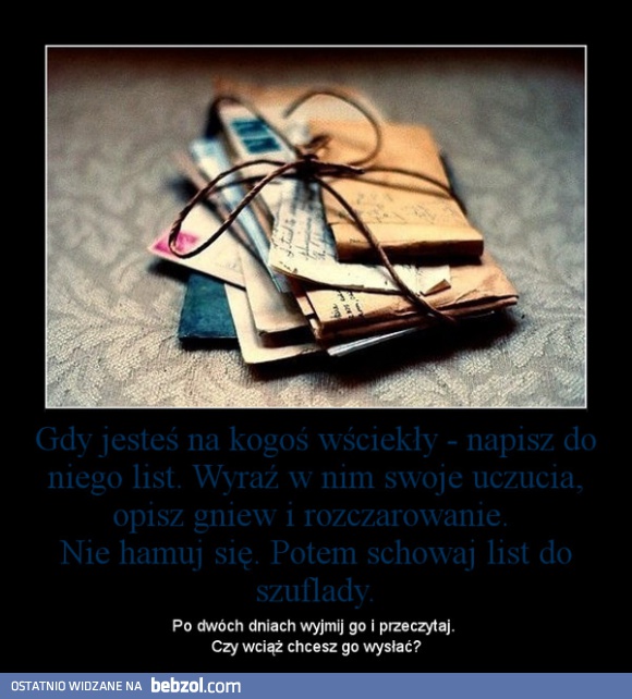 Gdy jesteś na kogoś wściekły...