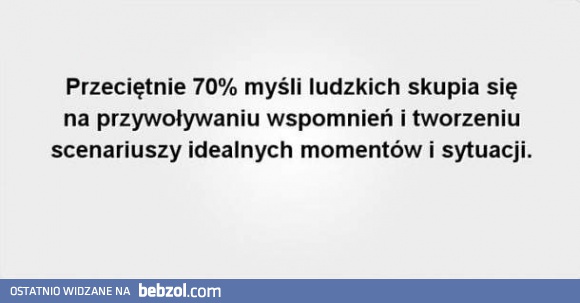 70% myśli