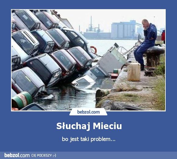 Słuchaj Mieciu