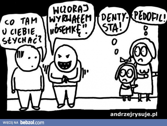 Dentysta? Pedofil?