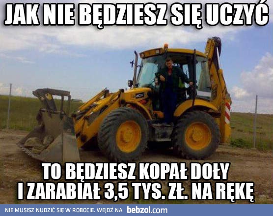 Ucz się, ucz...