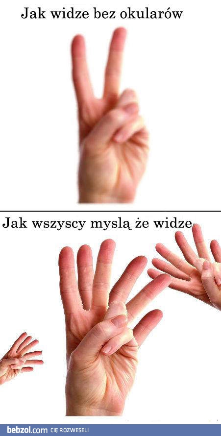 Jak widzę bez okularów