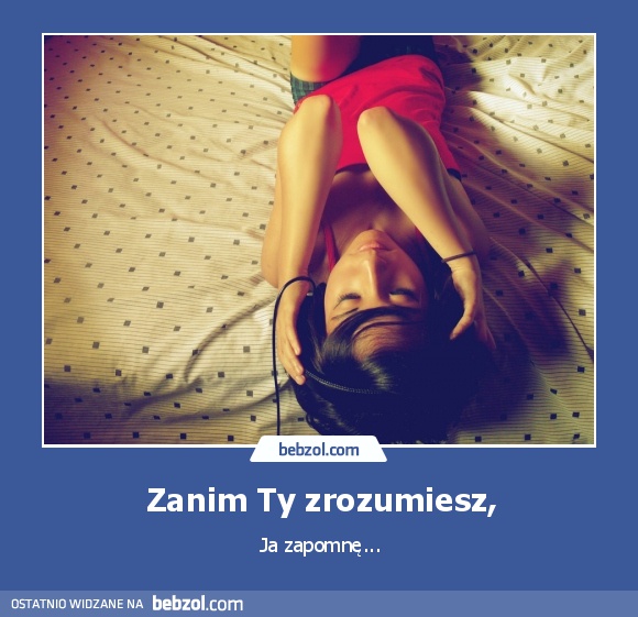 Zanim Ty zrozumiesz,