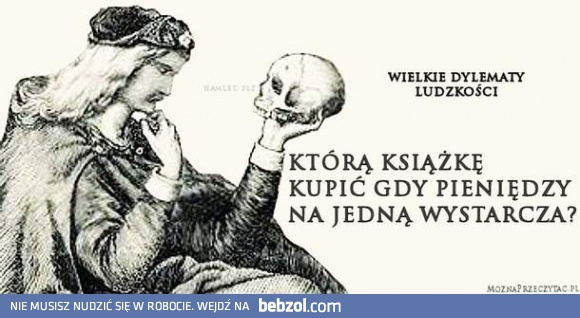 Wielkie dylematy ludzkości