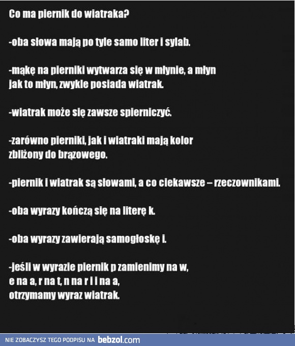 Co ma piernik do wiatraka?