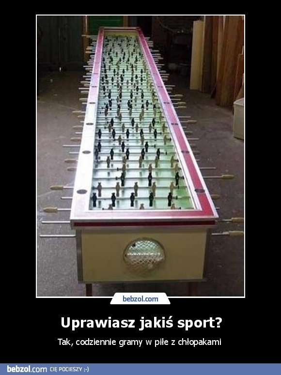 Uprawiasz jakiś sport?