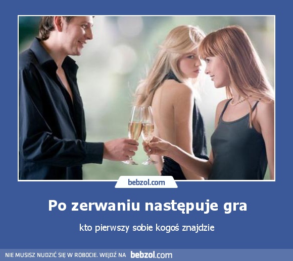 Po zerwaniu następuje gra