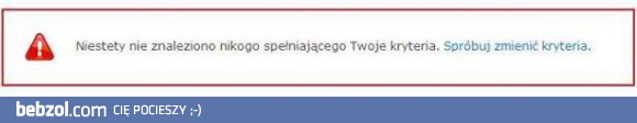 Nie znaleziono nikogo spełniającego twoje kryteria