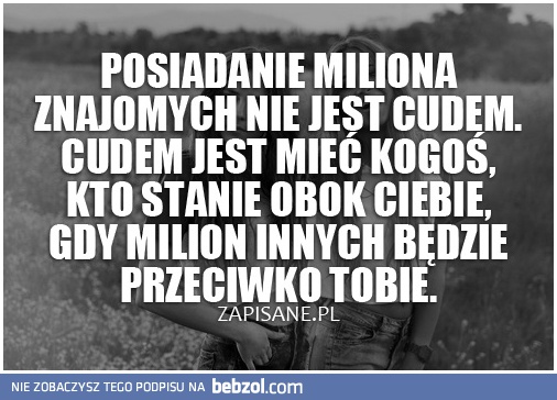 Milion znajomych...