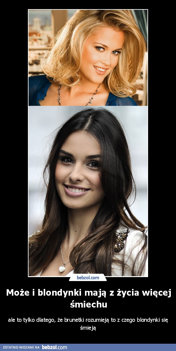 Może i blondynki mają z życia więcej śmiechu
