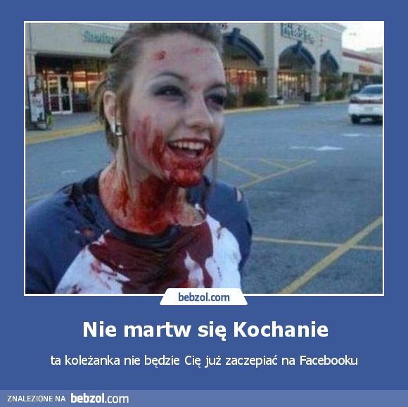 Nie martw się Kochanie