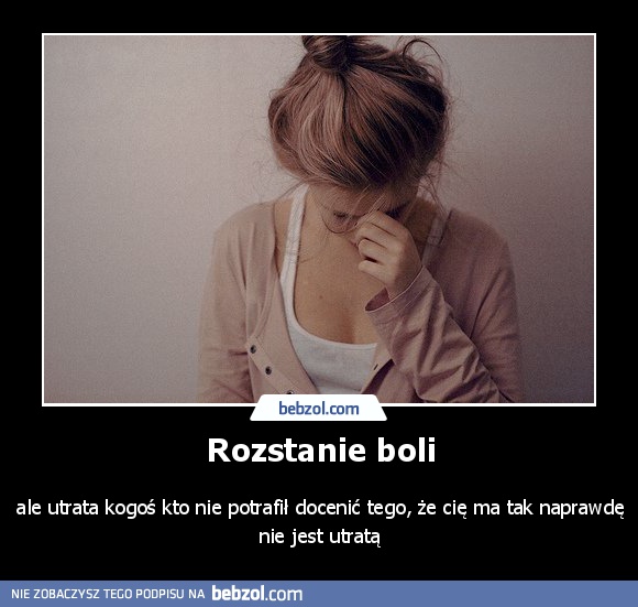 Rozstanie boli