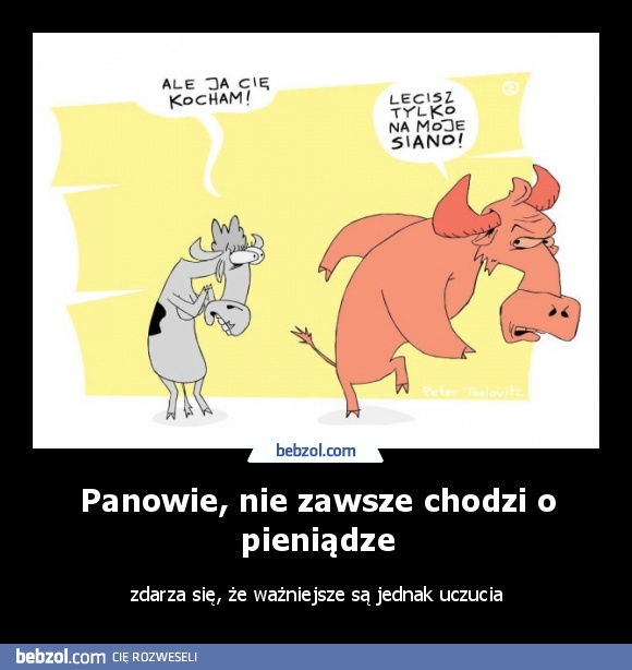 Panowie, nie zawsze chodzi o pieniądze