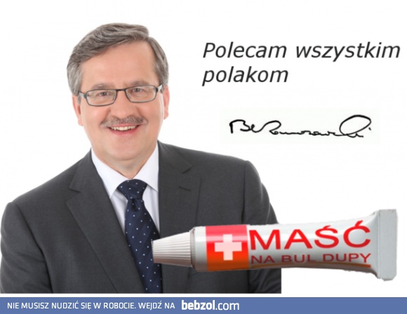 Sam prezydent poleca!