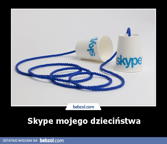 Skype mojego dzieciństwa