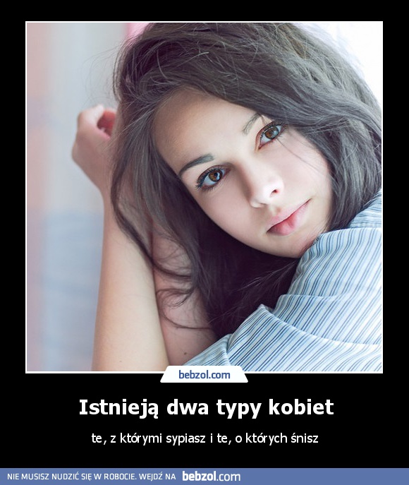 Istnieją dwa typy kobiet