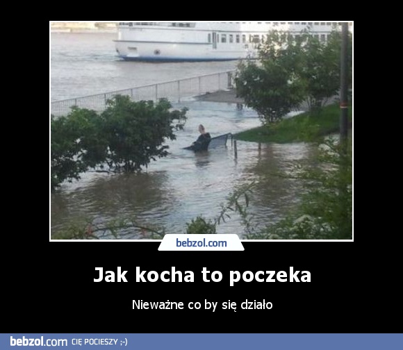 Jak kocha to poczeka