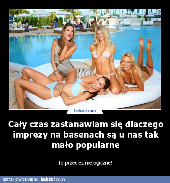 Cały czas zastanawiam się dlaczego imprezy na basenach są u nas tak mało popularne