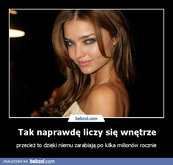 Tak naprawdę liczy się wnętrze