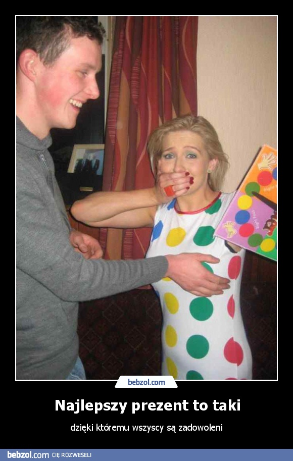 Najlepszy prezent to taki